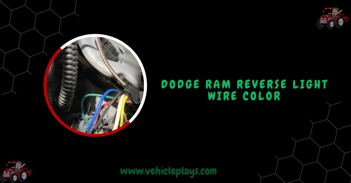 Dodge Ram Reverse Light Wire Color