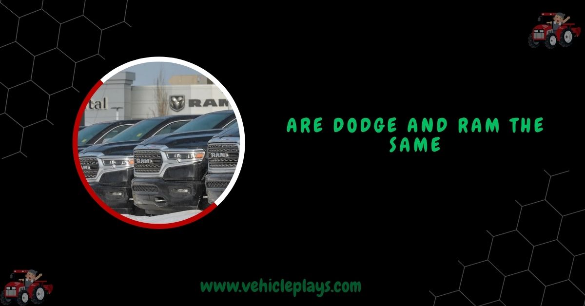 Are Dodge And RAM The Same